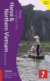 Hanoi & Northern Vietnam Focus Guide (Footprint Focus)