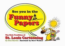 See You in the Funny Papers: The Rich Tradition of St. Louis Cartooning