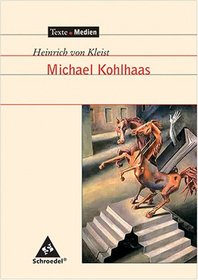 Michael Kohlhaas.Textausgabe mit Materialteil
