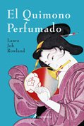 El Quimono Perfumado/ The Perfume Sleeve (Spanish Edition)