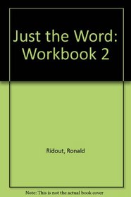 Just the Word: Workbook 2