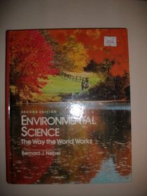 Environmental Science: The Way the World Works