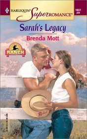 Sarah's Legacy (Home on the Ranch) (Harlequin Superromance, No 1037)