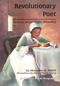 Revolutionary Poet: A Story About Phillis Wheatley
