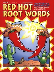 Red Hot Root Words, Book 1 (Red Hot Root Words)