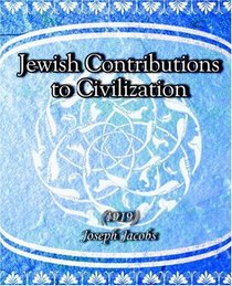 Jewish Contributions to Civilization (1919)