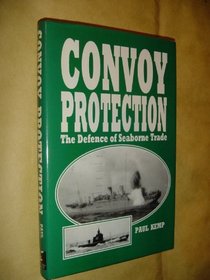 Convoy Protection: The Defense of Seaborne Trade