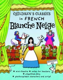 Children's Classics In French: Blanche Neige (French Edition)