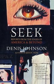 Seek: Reports from the Edges of America  Beyond