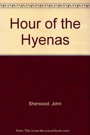 Hour of the Hyenas