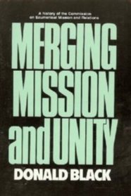 Merging Mission and Unity (Presbyterian Historical Society Publications, No 24)