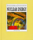 Nuclear Energy (Inventors  Inventions)