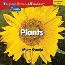 Windows on Literacy Language, Literacy & Vocabulary Emergent (Science): Plants (Language, Literacy, and Vocabulary - Windows on Literacy)