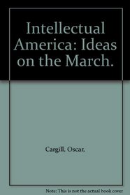 Intellectual America: Ideas on the March.