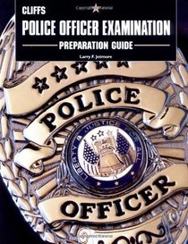 Cliff Notes Police Officer Examination Preparation Guide