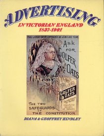 Advertising in Victorian England, 1837-1901