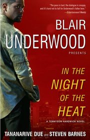 In the Night of the Heat: A Tennyson Hardwick Novel