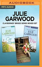 Julie Garwood Claybornes' Brides Series Boxed Set: For the Roses, The Clayborne Brides, Come the Spring