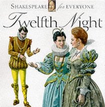 Twelfth Night  (Shakespeare for Everyone)