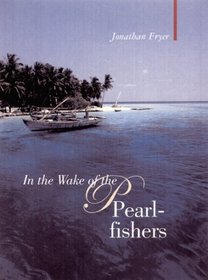 In the Wake of the Pearl-fishers (Armchair Traveller)