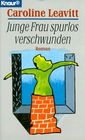 Junge Frau spurlos verschwunden.