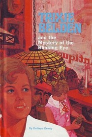 Trixie Belden and the Mystery of the Blinking Eye (Trixie Belden, Bk 12)