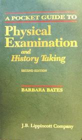 A Pocket Guide to Physical Examination and History Taking