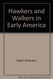 Hawkers and Walkers in Early America (Getting and spending)