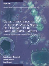 Guide D'Identification Du Phytoplancton Marin De L'Estuaire Et Du Golfe Du Saint-Laurent (Canadian Special Publication of Fisheries & Aquatic Sciences (French Language))