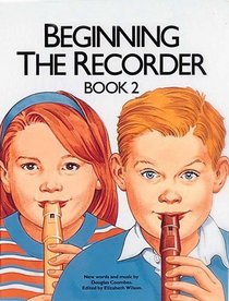 Beginning the Recorder: Book 2