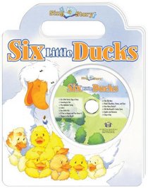 Six Little Ducks (Sing a Story Handled Board Book with CD)