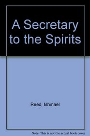 A Secretary to the Spirits