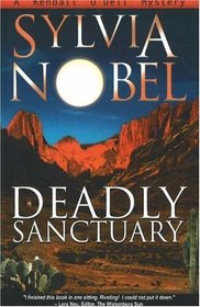 Deadly Sanctuary (Kendall O'Dell, Bk 1)