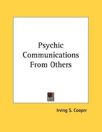 Psychic Communications From Others