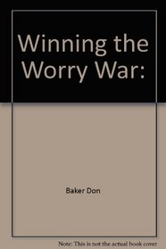 Winning the Worry War:
