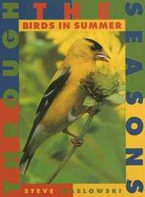 Birds in Summer (Through the Seasons, Bk 2)