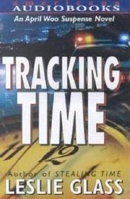 Tracking Time (April Woo, Bk 6) (Audio Cassette) (Abridged)