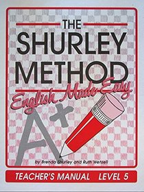 The Shurley Method, English Made Easy Teacher's Manual Level 5