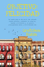 Objetivo: felicidad (Spanish Edition)