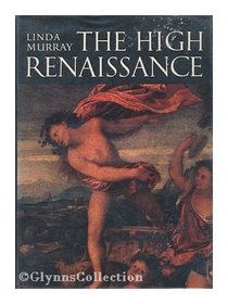 THE HIGH RENAISSANCE