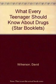 What every teenager should know about drugs (A star booklet)