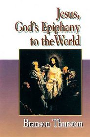 Jesus Collection - Jesus, God's Epiphany to the World