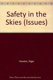 Safety in the Skies (Issues)