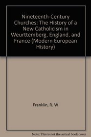 NINETEENTH C CHURCHES HIS (Modern European History)