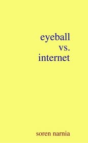 Eyeball vs. Internet