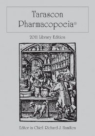 Tarascon Pharmacopoeia 2011 Library Edition