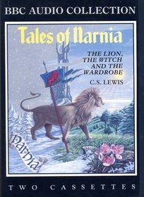 Tales of Narnia: The Lion, the Witch and the Wardrobe