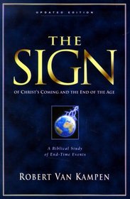 The Sign of Christ's Coming and the End of the Age