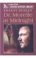Dr. Morelle At Midnight (Linford Mystery Library)