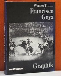 Francisco Goya: Graphik (German Edition)